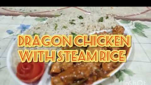 'Dragon Chicken with Steam Rice | Indo-Chinese Recipe | By Farhana Cuisine'
