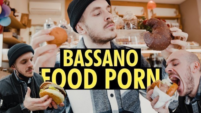 'I MIGLIORI POSTI DOVE MANGIARE A BASSANO DEL GRAPPA - FOOD PORN'