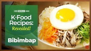 '[K-Food Recipes : Revealed!]  Bibimbap'