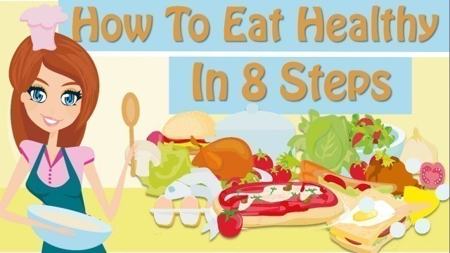 'How To Eat Healthy Healthy Foods To Eat'