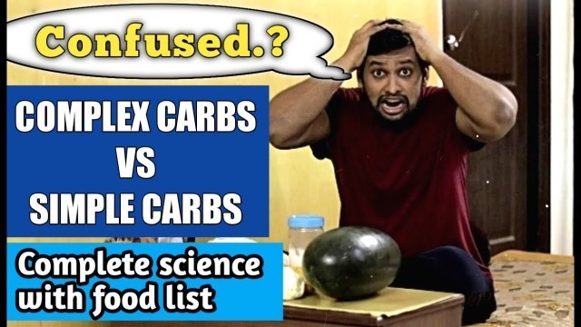 'Good Carbs VS Bad Carbs | Carbs Complete Food List | Bad Carbs & Fat Gain Explained | Chinmay Pathak'