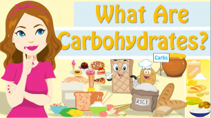'What Are Carbohydrates ? What Is Carbohydrates?'