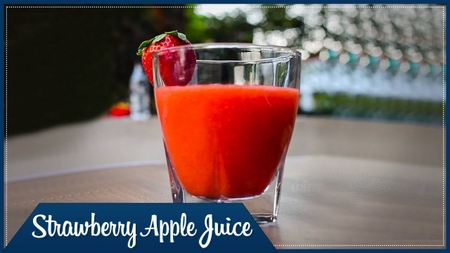 'Strawberry Apple Juice || Summer Special || స్ట్రాబెర్రీ ఆపిల్ జ్యూస్ || Wirally Food'