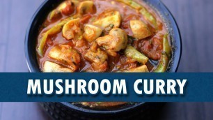 'Mushroom Curry |  Mushroom Recipe| How to Make  Mushroom Curry | Wirally Food'