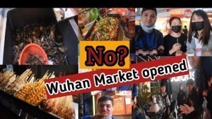 'Wuhan\'s Disputed Wet Markets Reopen as City Emerges from Coronavirus Lockdown | China Vlog ali murad'