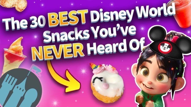 'The 30 Best Disney World Snacks You\'ve Never Heard Of'