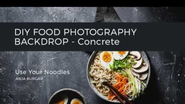 'DIY FOOD PHOTOGRAPHY BACKDROP - concrete look'