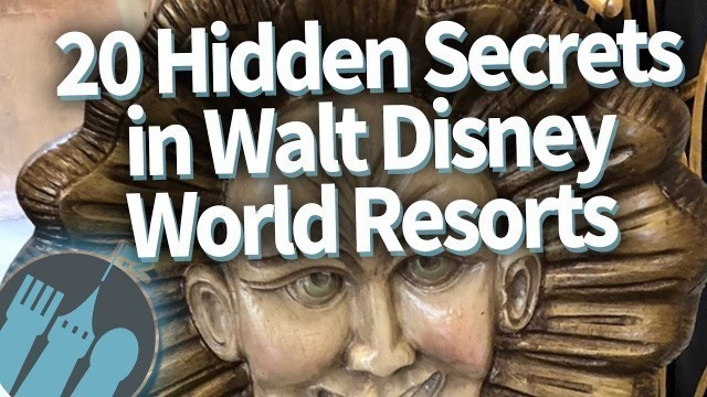 '20 Hidden Secrets in Walt Disney World Hotels!'