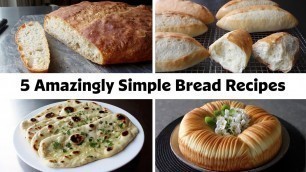 '5 Amazingly Simple Bread Recipes'