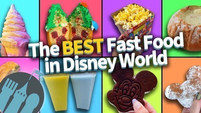 'The Best Fast Food in Disney World'