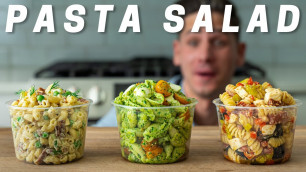 'PASTA SALAD 3 WAYS (Literally The Best Pasta Salads I\'ve Ever Had)'