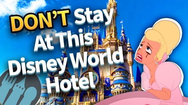 'Why You\'re Staying in the Wrong Disney World Hotel'