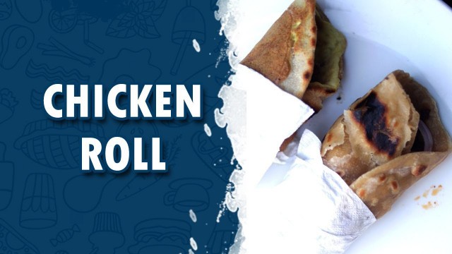 'Chicken Roll | How To Make Chicken Roll | Wirally Food'