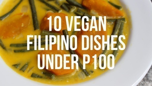 '10 Vegan Filipino Dishes under P100 (MAFBEX Tickets Giveaway!)'