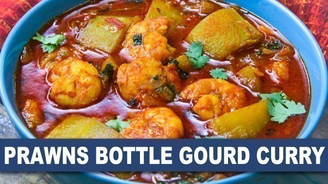 'Prawns Bottle Gourd Curry || Wirally Food'