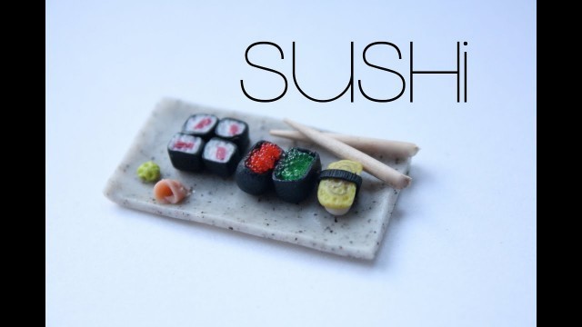 'Sushi - Polymer Clay Food Tutorial & Miniature Plate'