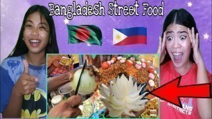'Filipino React On Bangladesh Street Food || Dhaka Street Food || Bangladesh