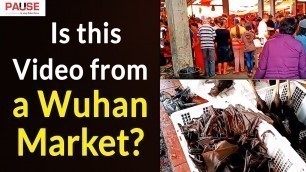 'Is this Video from a Wuhan Market? | China || Factly'