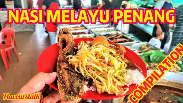 'Compilation of Nasi Melayu of Penang Street Food Malaysia 槟城马来饭合辑'