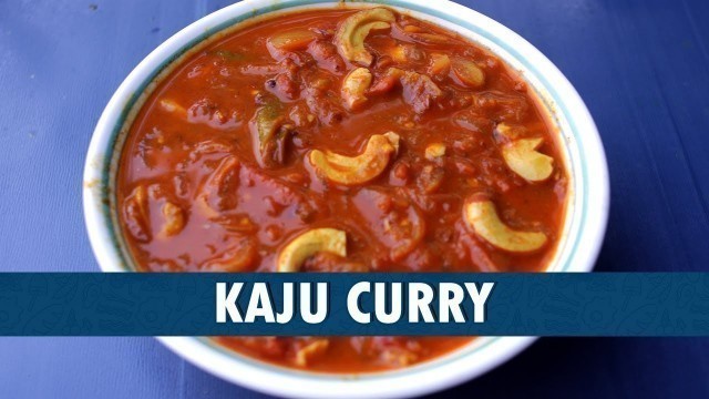 'Kaju Curry || How To Prepare Kaju Curry || Kaju Curry Recipe || Wirally Food'