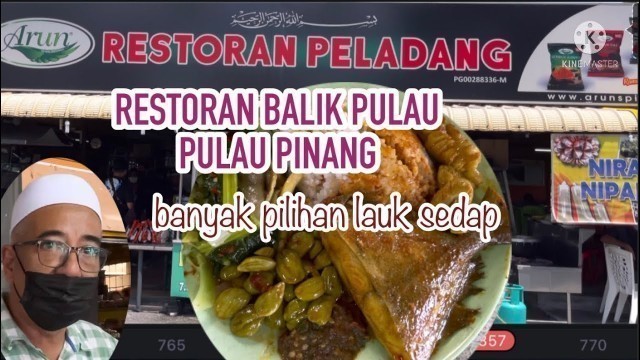 'Restoran Peladang Balik Pulau PENANG (banyak pilihan lauk sedap) street food malaysia'