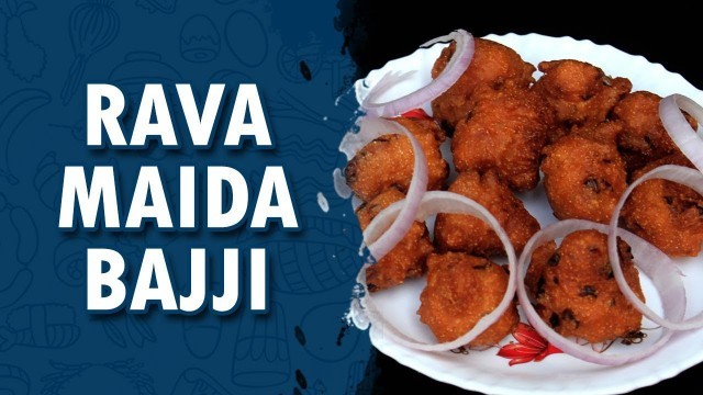 'Rava Maida Bajji || Wirally Food'