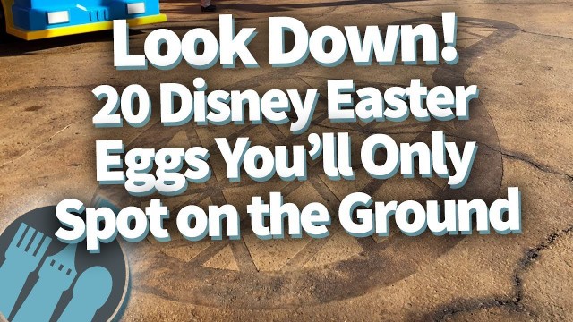 'Look Down! 20 Disney Easter Eggs You\'ll Only Spot On The Ground!'