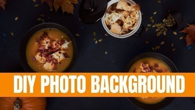 'DIY FOOD PHOTOGRAPHY BACKDROP |Affordable Way To Make Great Background'