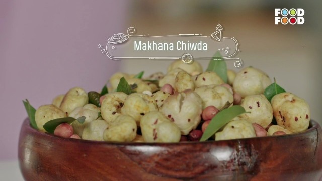 'Makhana Chiwda | Namkeen Nation | Chef Rakesh Sethi | FoodFood'