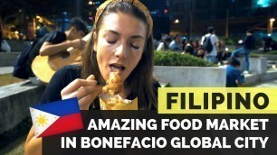 'Amazing FILIPINO FOOD MARKET Mercato Centrale in BGC'