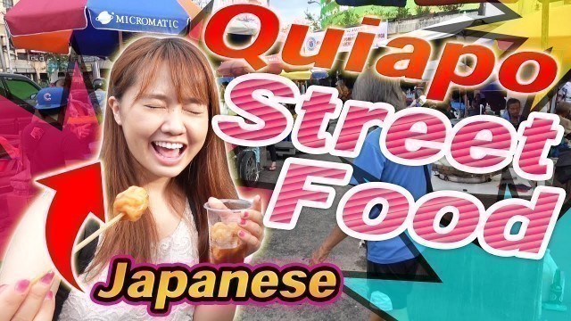 'Filipino Street Food Tour ! Japanese Girls Goes to Quiapo Market For The First Time !'