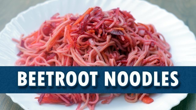 'Beetroot Noodles || Beetroot Noodles Recipe || How To Make Beetroot Noodles || Wirally Food'