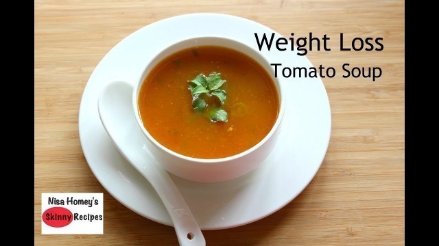 'Weight Loss Tomato Soup Recipe - Oil Free Skinny Recipes - Weight Loss Diet Soup - Immune Boosting'