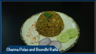 'సెనగల పులావ్ బూందీ రైతా | Chana Pulao Boondhi Raita | Tasty  and Easy Rice recipe'