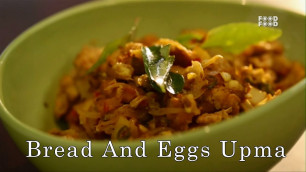 'Bread And Eggs Upma | Sunny Side Up | Food Food'