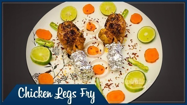 'Chicken Leg Fry Recipe || చికెన్ లెగ్ ఫ్రై ని ఇలాచేస్తే  చాలా రుచిగా బాగుంటుంది || Wirally Food'