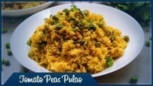 'Tomato Peas Pulao | Vegetarian Pulao | Simple Lunch Box Recipes. || Wirally Food'