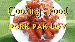 'Cooking pork Pak Lov, China food, food cooking-Primitive Cooking Kh168'