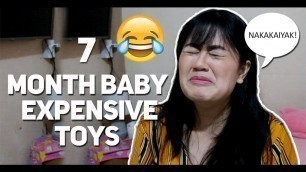 'EXPENSIVE TOYS OF A 7 MONTH OLD BABY (PHILIPPINES)'