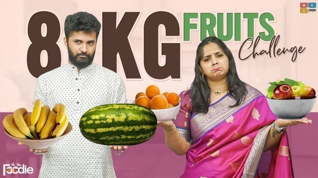 '8 KG FRUITS CHALLENGE | Wirally Food'