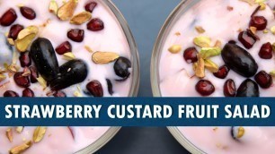 'Strawberry Custard Fruit Salad | Strawberry Fruit Cream Recipe In Telugu || Wirally Food'