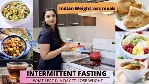 'Intermittent fasting - What I Eat in A Day | Weight Loss Indian meal plan for Intermittent fasting'