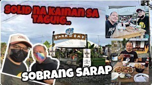 'park N eat sa taguig sobrang sarap and napakaganda Ng ambience #foodloverstv #mukbangfood #janmarktv'