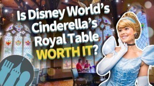 'Is Disney World\'s Cinderella\'s Royal Table Worth It?'