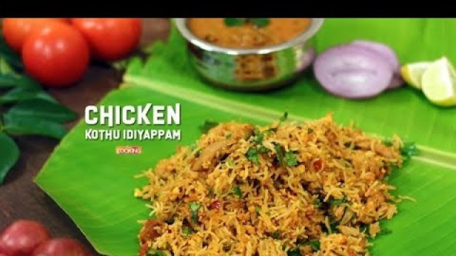 'Chicken Kothu Idiyappam | Idiyappam  Kothu | Tiffin Recipes for Kids'
