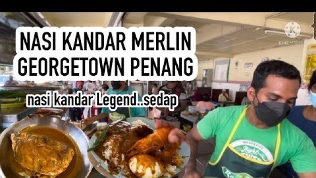 'Nasi Kandar Merlin Georgetown Penang (dah legend lauk sedap.. rasa masa dulu) street food malaysia.'