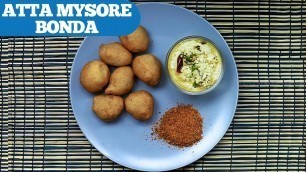 'Atta Mysore Bonda | Whole Wheat Bonda || Wirally Food'