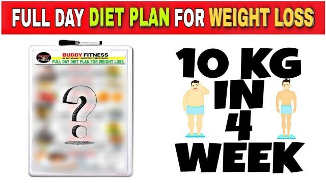 'FULL DAY DIET PLAN FOR WEIGHT LOSS'