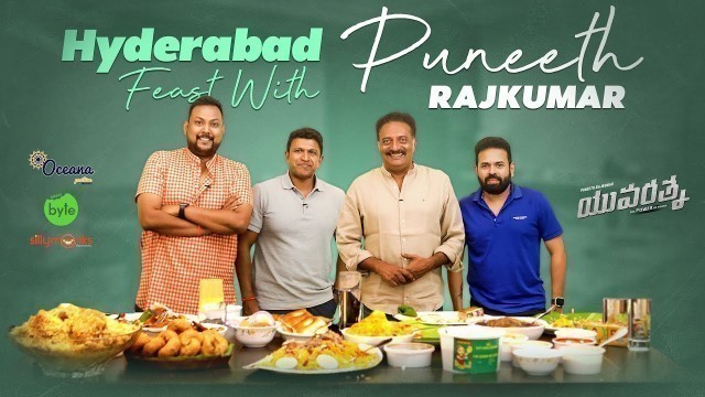 'Hyderabad Food Feast | Kannada Power Star Puneeth Raj Kumar | Prakash Raj | Yuvarathnaa Silly Monks'
