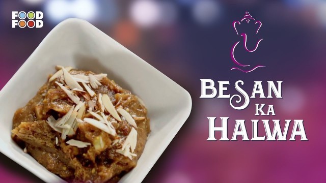 'प्रसाद के लिए बेसन का हलवा | Tasty Besan Ka Halwa | FoodFood'